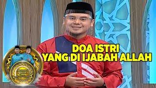 Doa Istri Yang Diijabah Allah - Siraman Qolbu