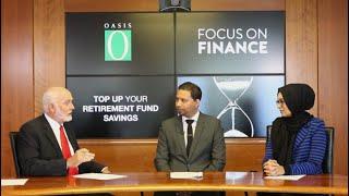 OASIS - FOCUS ON FINANCE - TOP UP YOUR RETIREMENT SAVINGS FUND