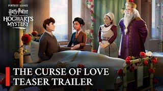 Harry Potter Hogwarts Mystery - Curse of Love Teaser Trailer