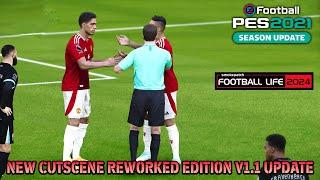 NEW CUTSCENE REWORKED EDITION V1.1 UPDATE 2024 - PES 2021 & FOOTBALL LIFE 2024