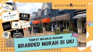 TEMPAT BELANJA BARANG BRANDED MURAH DI INGGRIS   BICESTER VILLAGE OXFORD