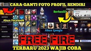 CARA GANTI FOTO SENDIRI DI PROFIL AKUN FF - CARA PAKAI FOTO SENDIRI DI PROFIL AKUN FF  FB & GOOGLE