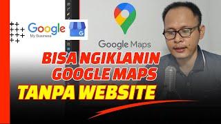 Cara Pasang Iklan Google Maps TANPA Website