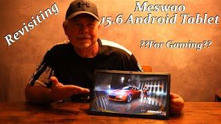 Revisiting the Meswao 15.6in Android Tablet  0% to 100% Charge Time?  Will it Play Call of Duty?