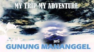 menuju puncak gunung     #MTMA  #kuzanktv  #gunungmanagel