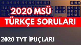 2020 MSÜ TÜRKÇE SORULARI ÇÖZÜMLERİ VE  DEĞERLENDİRME DİL BİLGİSİ 2020 TYT İPUÇLARI