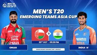 Oman vs India A  Match 12  Mens T20 Emerging Teams Asia Cup