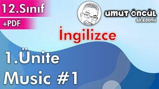 İngilizce  12.Sınıf  1.Ünite  Music #1  +PDF