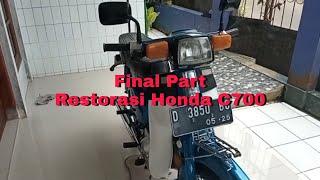 Restorasi Honda C700  Final Part