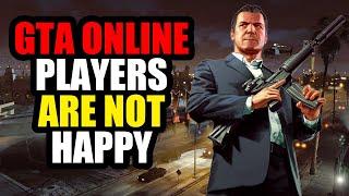 GTA Online Players Are NOT Happy With Rockstar...