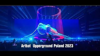 Artbat present Upperground Poland 2023