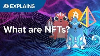 What are NFTs?  CNBC Explains