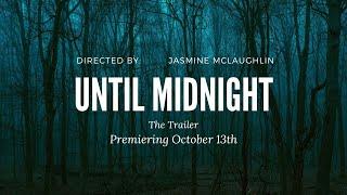 Until Midnight  Official Trailer