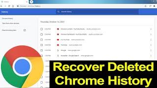 How to recover deleted Chrome history Windows 78.11011?