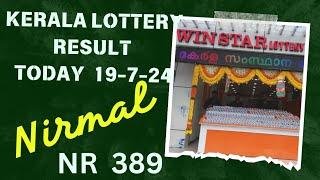 KERALA LOTTERY RESULT TODAY NIRMAL NR 389 #keralalotteryresulttoday #nirmallotteryresult #winstar