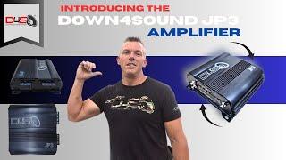 THE DOWN4SOUND JP3 IS COMPACT BUT POWERFUL