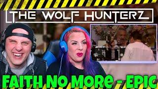 Faith No More - Epic  THE WOLF HUNTERZ Reactions