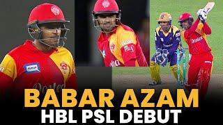 Babar Azam #HBLPSL Debut  HBL PSL  MB2L