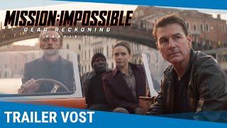 Mission Impossible – Dead Reckoning – Partie 1 - Bande-annonce VOST Actuellement au cinéma