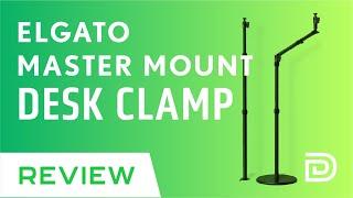 Elgato Master Mount Desk Clamp Review