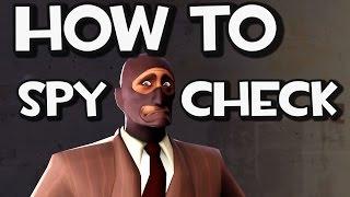 TF2 How To Spy check