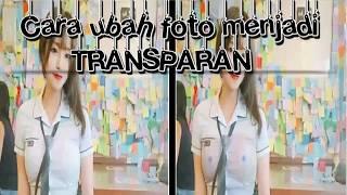 Tutorial edit foto transparan mudah