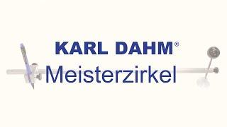 Rundungen schneiden mit dem neuen Karl Dahm Meisterzirkel