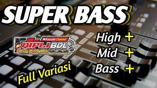 SUPER BASS GLERR  DJ REMIX FULL VARIASI