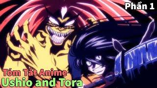Tóm Tắt Anime  Quái Thương Tái Xuất   Ushio and Tora  Phần 1  Review Anime