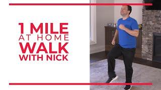 1 Mile At Home Walk with Nick  Walking Workout