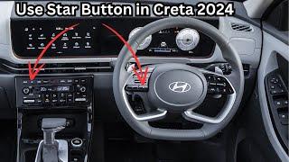 How to Use Star Button in Creta 2024  Quickly Access Your Favorite Functions in 5 Seconds