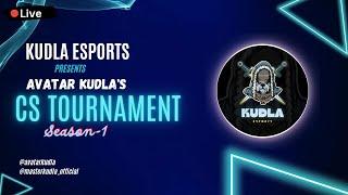 Kudla Esports s Live  Avatar Kudla Cs tournament Part-2