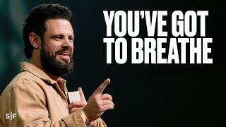 This Could Be Why You’re Tired  Steven Furtick