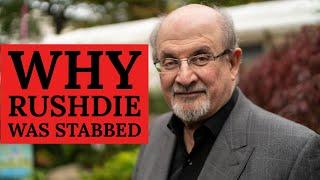 Why Salman Rushdie Was Stabbed The Satanic Verses Affair