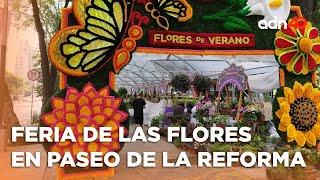 Continúa la Feria de las Flores en Paseo de la Reforma en la Ciudad de México