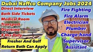 Dubai Naffco Company Jobs 2024  Direct Interview  Employment Visa