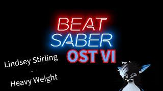 Lindsey Stirling - Heavy Weight  Beat Saber