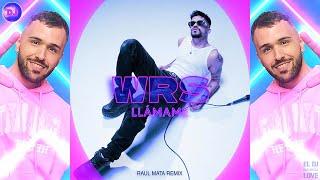 WRS - Llámame Raul Mata Remix