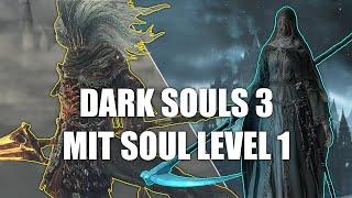 Wie ich Dark Souls 3 mit Soul Level 1 durchgespielt habe und warum Du das auch probieren solltest