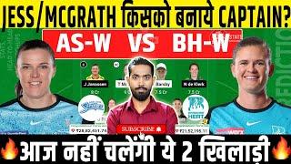 AS W vs BH W Dream11 AS W vs BH W Dream11 Prediction AS W vs BH W Dream11 Team WBBL 2024 WBBL10