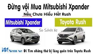 Đừng Vội Mua Mitsubishi Xpander Nếu Chưa Hiểu Hết Toyota Rush So Sánh Xe
