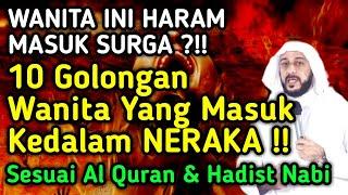 WANITA INI HARAM MASUK SURGA ? 10 Golongan Wanita Calon Penghuni Neraka Sesuai Al-Quran & Hadist