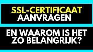 SSL-certificaat en Waarom is het zo belangrijk een SSL certificaat te hebben?