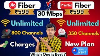 Jio Fiber ₹599 Vs Airtel Xstream Fiber ₹599  30 Mbps Plan - Which One is Best ?