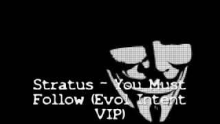 Stratus - You Must Follow Evol Intent VIP