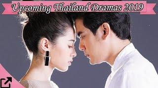Top 25 Upcoming Thailand Dramas 2019 #05