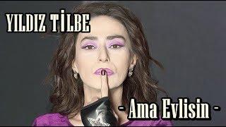 Yıldız Tilbe - Ama Evlisin Official Video