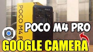 INSTALL THE LATEST GCAM AND CONFIG POCO M4 PRO   Best Google Camera Poco M4 Pro
