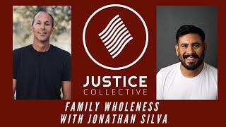 Family Wholeness  Jonathan Silva