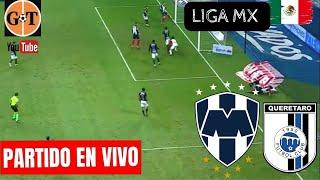 MONTERREY VS QUERETARO EN VIVO   LIGA MX - APERTURA - JORNADA 4  EN GRANEGA